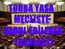 Torba yasas TBMM’den geti