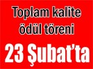 Toplam kalite dl treni 23 ubat’ta