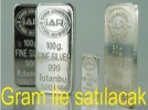 Gram ile satlacak
