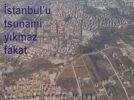 stanbul u tsunami ykmaz fakat