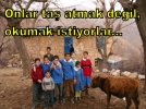 Onlar ta atmak istemiyor