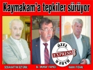 Kaymakam’a tepkiler sryor