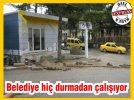 Belediye hi durmadan alyor