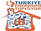 ‘Trkiye Enerjisini Topluyor’