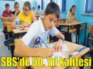 SBS’de 50. Yl kalitesi