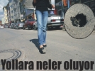 Yollara neler oluyor