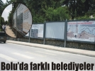 Bolu’da farkl belediyeler