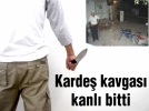 Karde kavgas kanl bitti