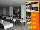 Uyandrmak iin iftar topumu atmak lazm
