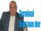 Terminal Bolu’nun dur