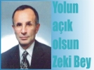 Yolun ak olsun Zeki Bey