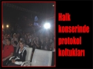 Halk konserinde protokol koltuklar