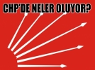 CHP’de neler oluyor?
