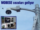MOBESE cezalar geliyor