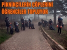 Piknikilerin plerini renciler topluyor