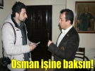 Osman iine baksn!