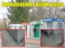 Bankamatikler pislik yuvas