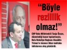 “Byle rezillik olmaz!”