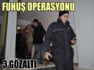 Yine fuhu operasyonu