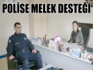 Polise melek destei