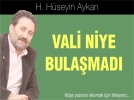 Vali niye bulamad