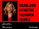 NSANLARIN KIYMETN YAARKEN BLMEL