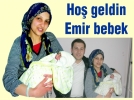 Ho geldin Emir bebek