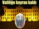 Valilie hayran kald