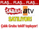 alk, Sabah ve ATV iin teklifleri topluyor