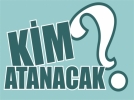 Kim atanacak?