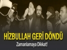 Hizbullah yeniden ortaya kt