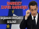 Sarkozy Erdoan'a seslendi