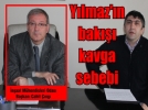 Ylmaz’n bak kavga sebebi