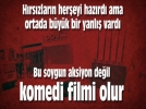 Jammer l soygun komedi filmine dnd! 