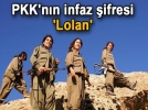 PKK'nn infaz ifresi Lolan