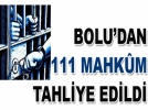 111 Mahkm Tahliye edildi