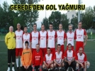Gerede gol yadrd: 11-3 