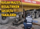 Kaak mazot boaltrken sust yakaland