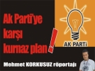 Ak Partiye kar kurnaz plan