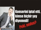 Ramazan elik konseri iptal!