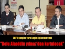 CHP' li genler seim almalarna balad