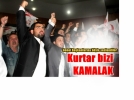 Kurtar bizi KAMALAK 