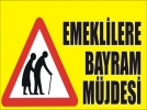 Emekliye bayram mjdesi!