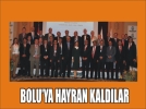 Parlamenterler Boluya hayran kald
