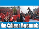 Milli Gr yine meydanlara iniyor!