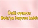 nl oyuncu Bolu'da