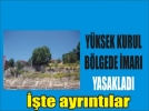 Hisar Tepesinde imar yasakland!