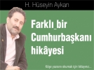 Farkl bir Cumhurbakan hikyesi