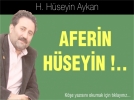 Aferin Hseyin! 