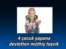4 ocuk yap teviki kap 